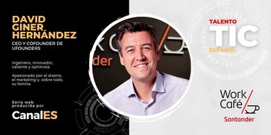 Talento TIC Espaol, Episodio 4: David Giner Hernndez, CEO de UFOUNDERS