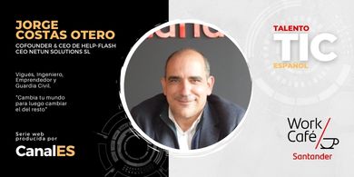 Talento TIC Español, Episodio 8: Jorge Costas Otero, CEO de Help Flash y Netun Solutions