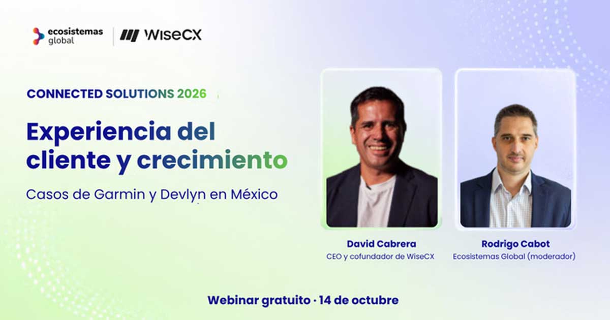 Ecosistemas Global y WiseCX realizarán un webinar