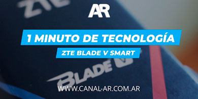 ZTE Blade V Smart: 1 Minuto de Tecnologa