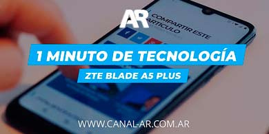 1 Minuto de Tecnologa: ZTE Blade A5 Plus